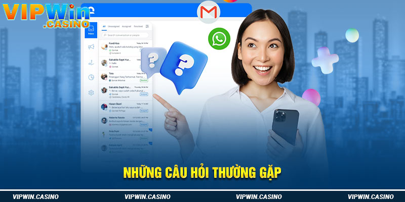 Những câu hỏi thường gặp