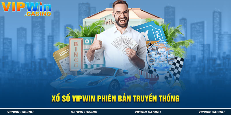 Xổ số Vipwin phiên bản truyền thống