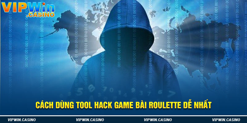 Cách dùng tool hack game bài roulette dễ nhất